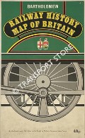 Book cover of Railway History Map of Britain  by Bartholomew 